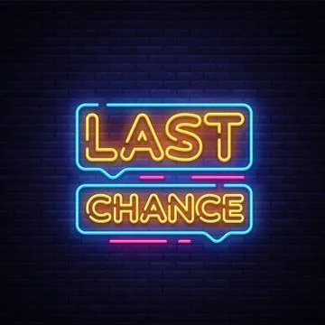 Last Chance Neon Text Vector. Last Chance neon sign, design template, modern Stock Illustration