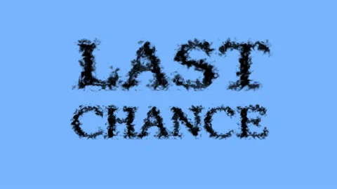Last Chance smoke text effect sky isolated background Stock Footage 139627487