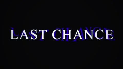 Last Chance text appearing with glitch effect in dark background cinematic .. Video stock 344035579