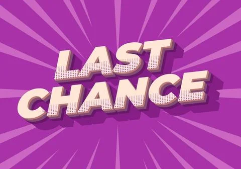 Last chance. Text effect in 3d style with good colors 스톡 일러스트