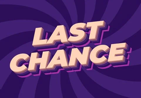 Last chance. Text effect in 3d style with good colors 스톡 일러스트