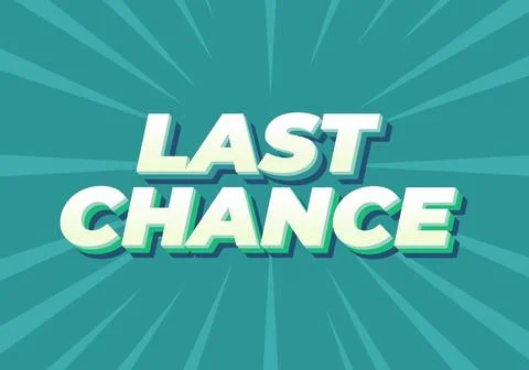 Last chance. Text effect in 3d style with good colors Stockillustratie