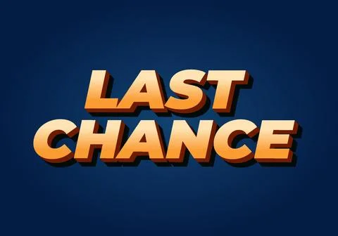 Last chance. Text effect in 3d style with good colors Stockillustratie