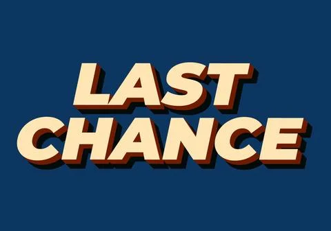 Last chance. Text effect in 3d style with good colors 스톡 일러스트