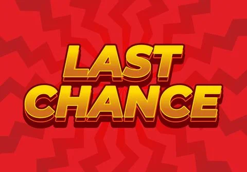 Last chance. Text effect in 3d style with good colors Stockillustratie