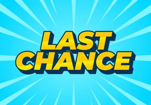 Last chance. Text effect in 3d style with good colors Stockillustratie