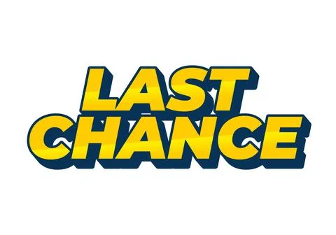 Last chance. Text effect in 3d style with good colors Stockillustratie