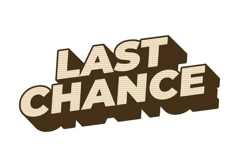 Last chance. Text effect in 3d style with good colors Stock-Illustration
