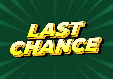 Last chance. Text effect in 3d style with good colors Illustrazione stock