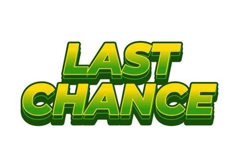 Last chance. Text effect in 3d style with good colors Stock-Illustration