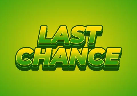 Last chance. Text effect in 3d style with good colors Stock Illustration