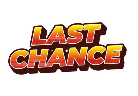 Last chance. Text effect in 3d style with good colors イラスト素材