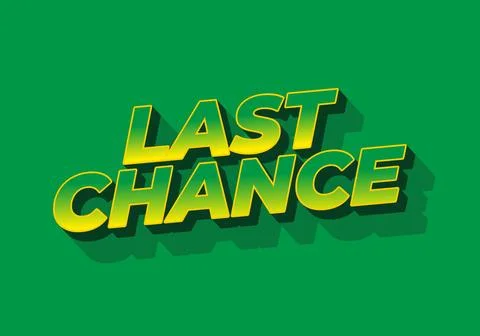 Last chance. Text effect in 3d style with good colors Stock-Illustration