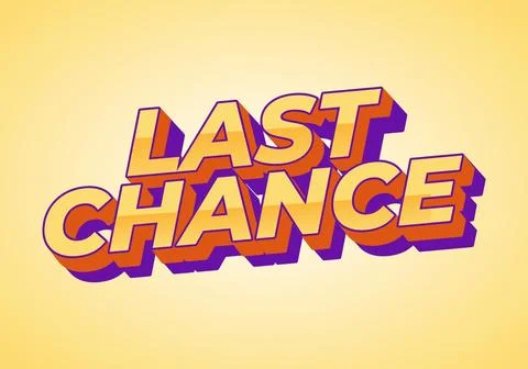 Last chance. Text effect in 3d style with good colors イラスト素材