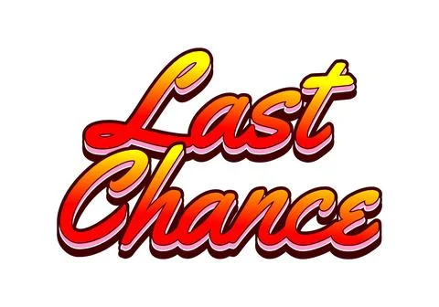 Last chance. Text effect in 3d style with good colors イラスト素材