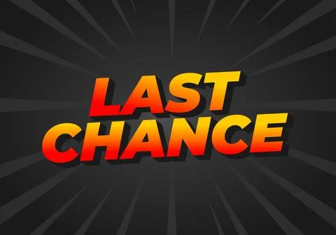 Last chance. Text effect in 3d style with good colors Stock Illustration