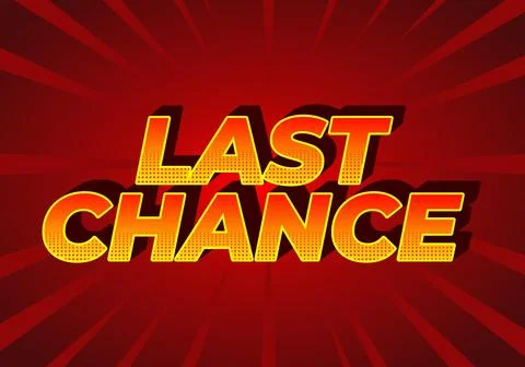Last chance. Text effect in 3d style with good colors イラスト素材