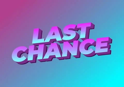 Last chance. Text effect in 3d style with good colors Stock-Illustration