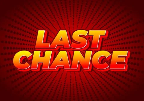 Last chance. Text effect in 3d style with good colors Stock Illustration