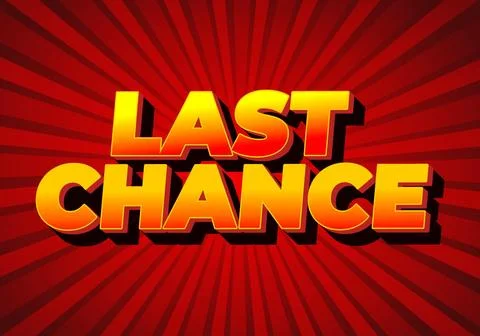 Last chance. Text effect in 3d style with good colors Stock Illustration