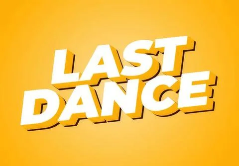 Last dance text on yellow background with bold style Stock Illustration