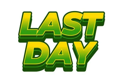 Last day. Text effect in 3D style with modern colors Stock Illustration