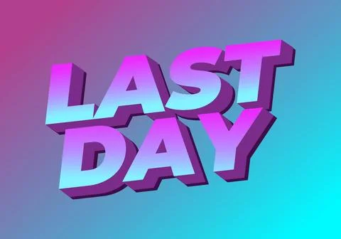 Last day. Text effect in 3D style with modern colors Stock-Illustration