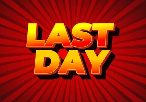 Last day. Text effect in 3D style with modern colors Stock-Illustration