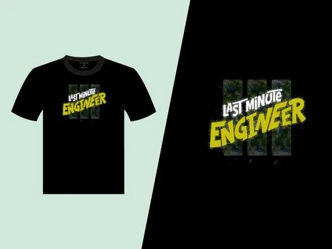 Last Minute Engineer Vector T-Shirt Design Stock Illustration