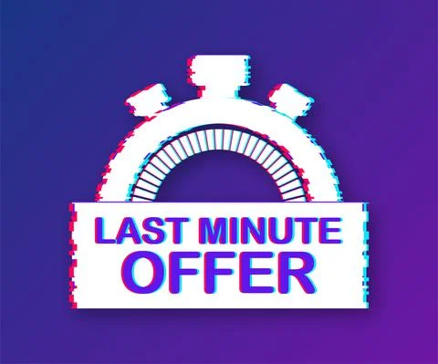 Last minute offer button sign, alarm clock countdown logo. Glitch icon. Vector Stock Illustration