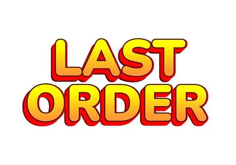 Last order. Bold Gradient Text Effect in Yellow Orange with Red Outline Stock Illustration