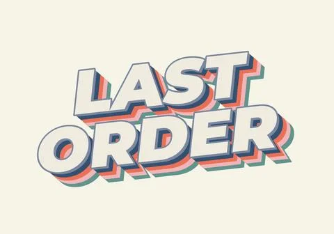 Last order. Text effect in modern colors with 3D style 库存插图