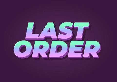 Last order. Text effect in modern colors with 3D style 库存插图