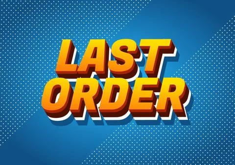 Last order. Text effect in modern colors with 3D style Stock Illustration