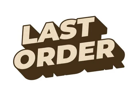 Last order. Text effect in modern colors with 3D style 스톡 일러스트