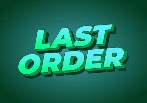 Last order. Text effect in modern colors with 3D style Stock Illustration
