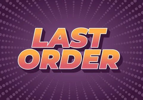 Last order. Text effect in modern colors with 3D style イラスト素材