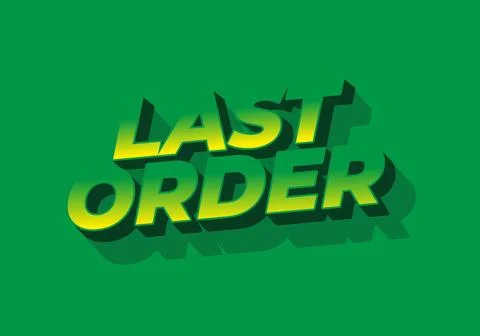 Last order. Text effect in modern colors with 3D style Illustrazione stock