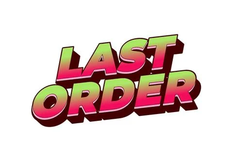 Last order. Text effect in modern colors with 3D style 스톡 일러스트