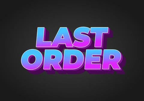 Last order. Text effect in modern colors with 3D style 스톡 일러스트