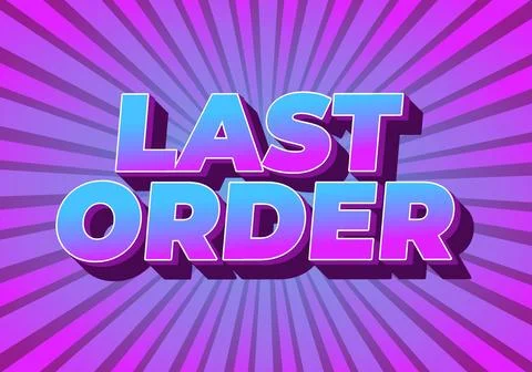 Last order. Text effect in modern colors with 3D style 스톡 일러스트