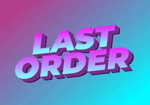 Last order. Text effect in modern colors with 3D style 스톡 일러스트