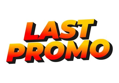 Last promo. text effect in 3D style with good colors for ads print Stockillustratie