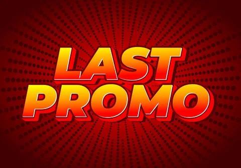 Last promo. text effect in 3D style with good colors for ads print Stockillustratie