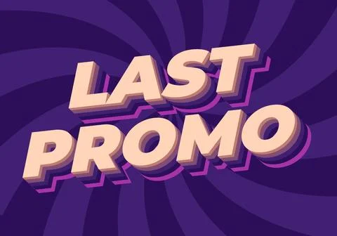 Last promo. text effect in 3D style with good colors for ads print Stockillustratie