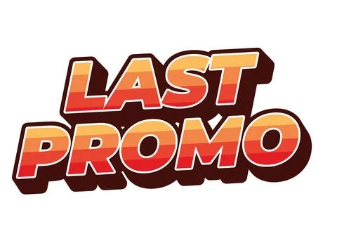 Last promo. text effect in 3D style with good colors for ads print Stockillustratie
