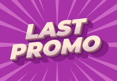 Last promo. text effect in 3D style with good colors for ads print Stockillustratie