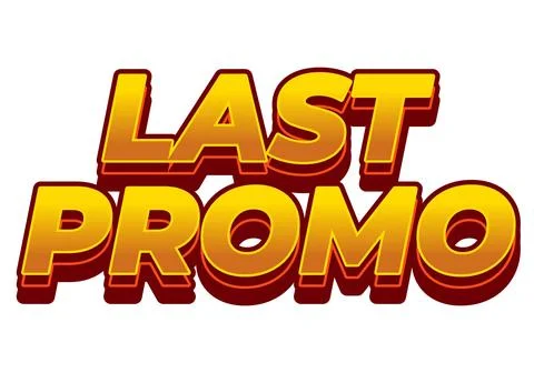 Last promo. text effect in 3D style with good colors for ads print Stock Illustration