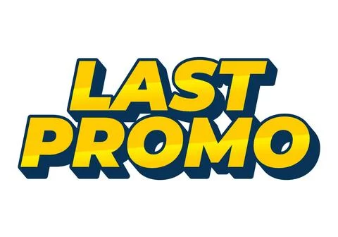 Last promo. text effect in 3D style with good colors for ads print Stock Illustration