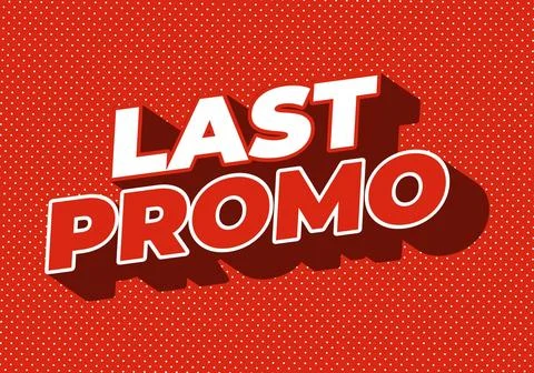 Last promo. text effect in 3D style with good colors for ads print Illustrazione stock